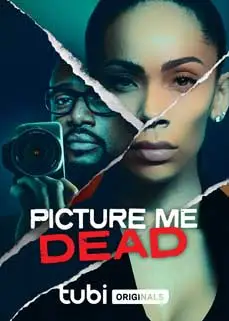 Picture Me Dead (2023) พิคเจอร์มีเดด