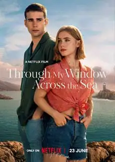 ดูหนัง Through My Window: Across the Sea (2023) ซับไทย