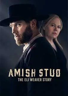 ดูหนัง Amish Stud: The Eli Weaver Story (2023) ซับไทย