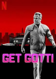 Get Gotti (2023) ปราบเจ้าพ่อ