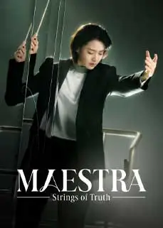 ดูซีรีย์ Maestra Strings of Truth (2023) พากย์ไทย
