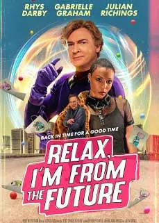 ดูหนัง Relax I’m From The Future (2023) ซับไทย
