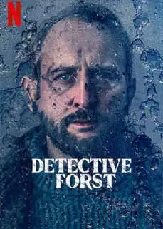 Detective Forst (2024) ล่าฆาตรกรภูเขา