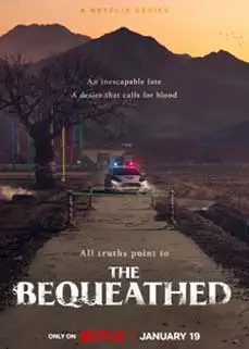 The Bequeathed (2024) เดอะ บิดวีธ